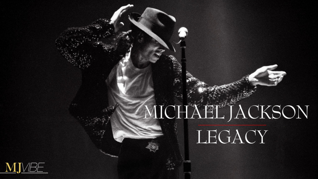 This is Michael Jackson Legacy! | MJVibe