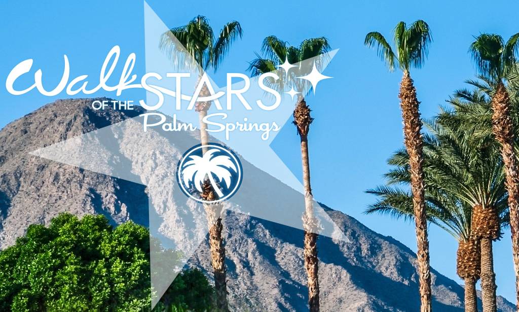 Dennis Tompkins et Michael Bush seront présentés au Walk of the Stars Palm Springs  Walkofstars01-1024x615