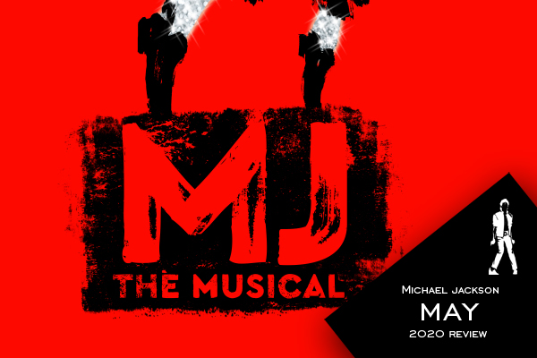 MICHAEL JACKSON - REVUE DE L'ANNÉE 2020 MJ-the-musical-postponed