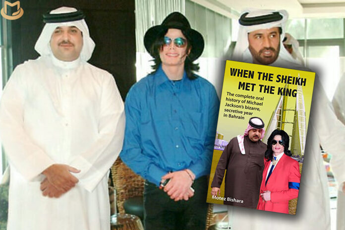Nouveau livre : « Quand le cheikh a rencontré le roi : l'histoire orale complète de l'année étrange et secrète de Michael Jackson à Bahreïn »  When-the-Sheikh-696x464