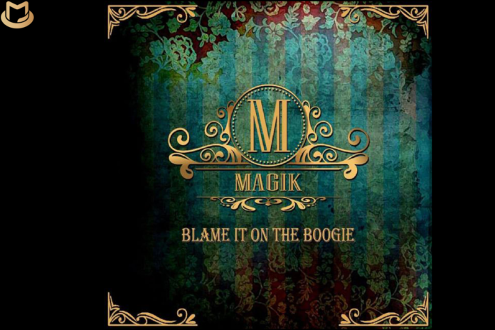 MAGIK’s ‘Blame It On The Boogie’ MAGIK-696x464